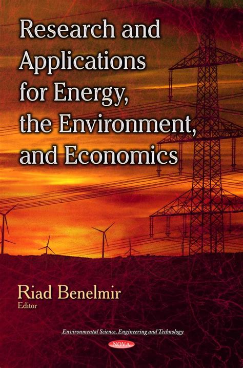 Research And Applications For Energy The Environment And Economics