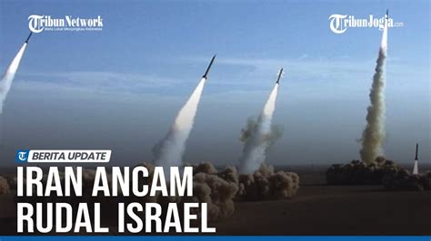 Iran Ancam Rudal Israel Jika Nekat Lakukan Serangan Darat Ke Gaza Youtube