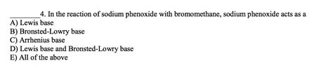 Solved _4. In the reaction of sodium phenoxide with | Chegg.com