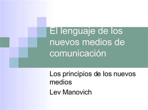 Los Principios De Los Nuevos Medios Lev Manovich PPT Descarga Gratuita