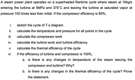 Solved A Steam Power Plant Operates On A Superheated Rankine