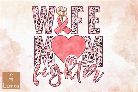 Wife Mom Fighter Breast Cancer Graphic By Lamos Sublimation · Creative Fabrica