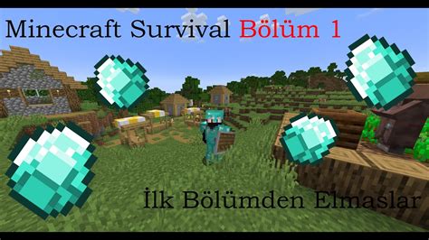 Minecraft Survival Bölüm 1 İlk Bölümden Elmaslar YouTube