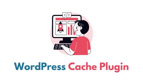 10 Best WordPress Cache Plugin To Speed Up Your Site In 2023