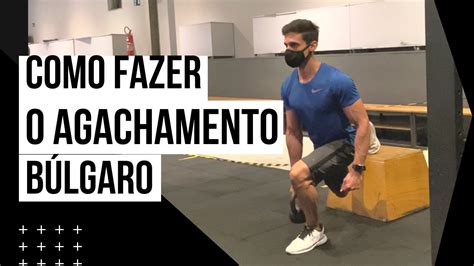 Como Fazer O Agachamento B Lgaro Corretamente Youtube