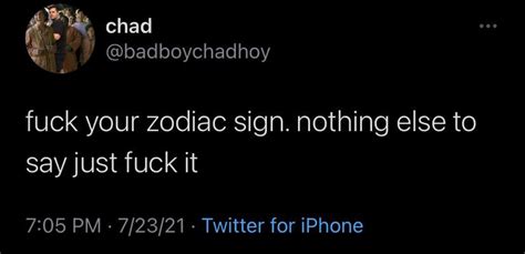 Fuck Your Zodiac Sign In Particular R Fuckyouinparticular