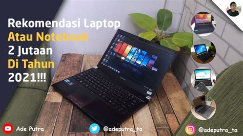 5 Laptop 2 Jutaan Terbaik 2021 Ada Intel Core I5 Laptop Untuk