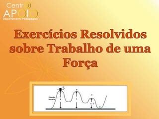 AulasParticulares Info Física Exercícios Resolvidos Trabalho de