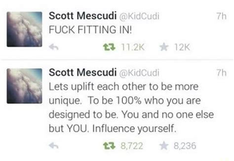 FUCK FITTING IN Scott Mescudi IdCud Lets Uplift Each Other To Be More Unique To Be Who