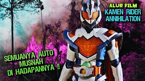 FILM KAMEN RIDER ANNIHILATION FULL MOVIES SUB INDO ALUR CERITA REVICE