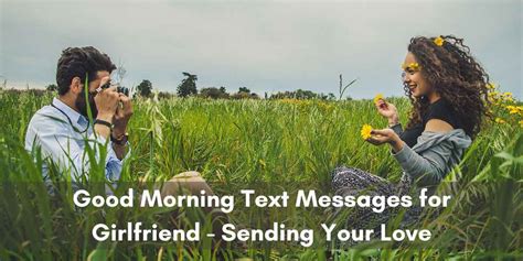 Best Good Morning Text Messages for Girlfriend - Sending Your Love