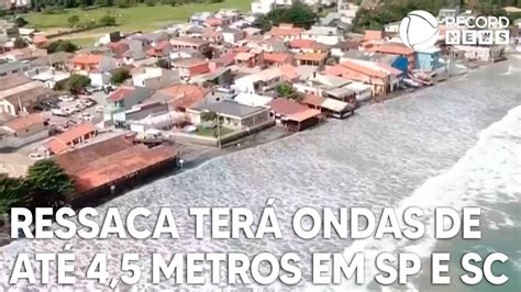 Marinha Emite Alerta Para Ressaca Ondas De Metros Em Santa