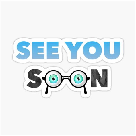 See You Soon Stickers | Redbubble