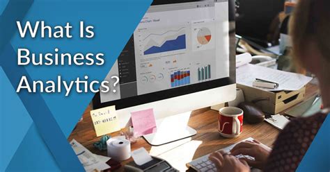 Business Analytics Definition Types Benefits And Importance