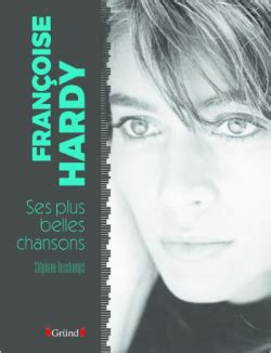 Les Plus Belles Chansons De Fran Oise Hardy Babelio