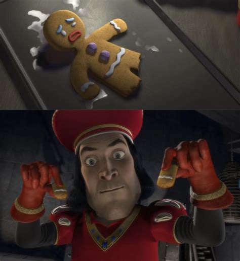 Lord Farquad Mocks The Gingerbread Man Meme Template R