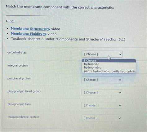 Solved Match the membrane component with the correct | Chegg.com 