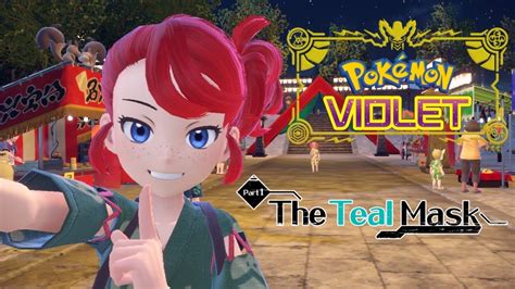 The Teal Mask Is Finally Here PokÉmon Violet Youtube