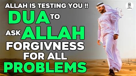 ASK ALLAH FORGIVNESS YOUR SIN AND FORGIVNES FOR ALL YOUR PROBLEM WITH