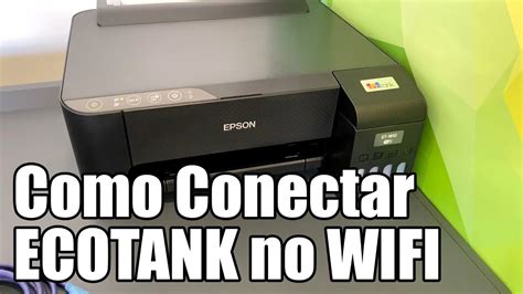 Como Conectar Impressora Epson EcoTank No WIFI YouTube