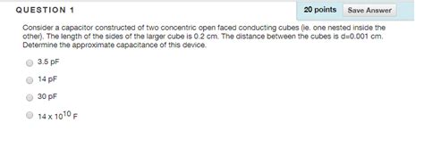 Solved Consider A Capacitor Constructed Of Two Concentric