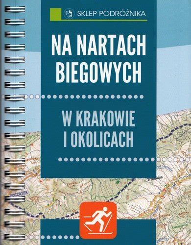 Na Nartach Biegowych W Krakowie I Okolicach Franaszek Micha