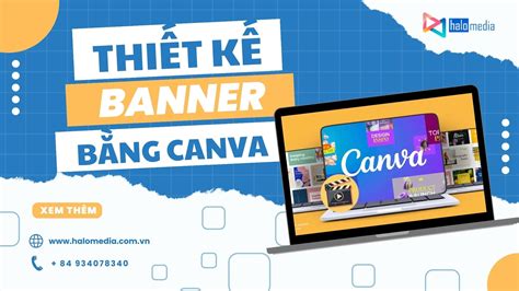 Cách Thiết Kế Banner Miễn Phí Bằng Canva Halo Media