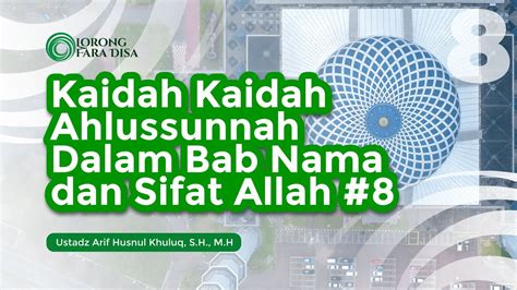 Kaidah Kaidah Ahlussunnah Dalam Bab Nama Dan Sifat Allah Ust Arif