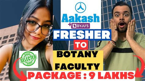 Botany Faculty Hiring Aakash Byju S Inspiring Journey Interview