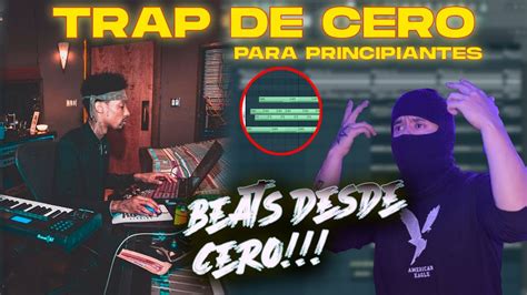 Haciendo Un BEAT De TRAP DE CERO COMO HACER BEATS DE TRAP PARA