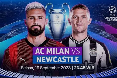 Prediksi Skor Ac Milan Vs Newcastle Malam Ini Liga Champions