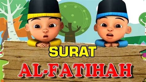 Ayat Pendek Anak Anak Surat Al Fatihah Upin Ipin YouTube