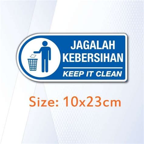 Promo New Signage Rambu Jagalah Kebersihan Keep It Clean Sign Pvc