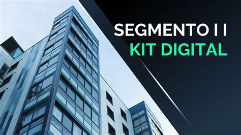 Segmento Ii Kit Digital Aelis