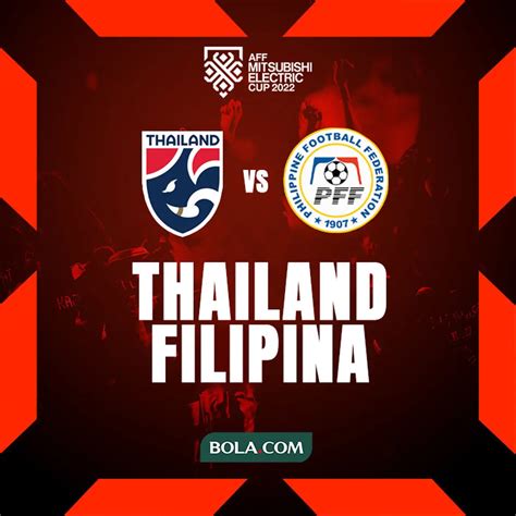 Link Live Streaming Piala AFF 2022 Di RCTI Plus Thailand Vs Filipina