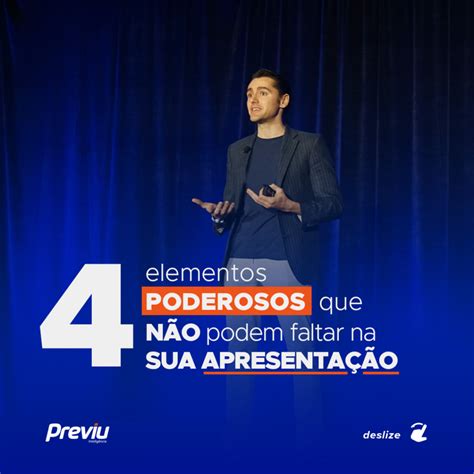 4 elementos que não podem faltar na sua apresentação – Previu ...