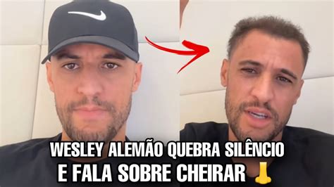 Wesley Alem O Se Explica Ap S Falaram Que Ele Ch Ir Youtube