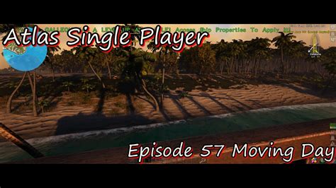 Atlas Single Player Episode Moving Day Youtube