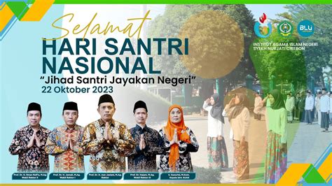 UPACARA HARI SANTRI NASIONAL TAHUN 2023 IAIN SYEKH NURJATI CIREBON