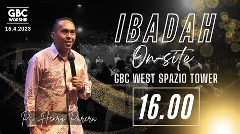 Ibadah On Site 2 Minggu GBC West Spazio Tower Ps Henry Parera 16