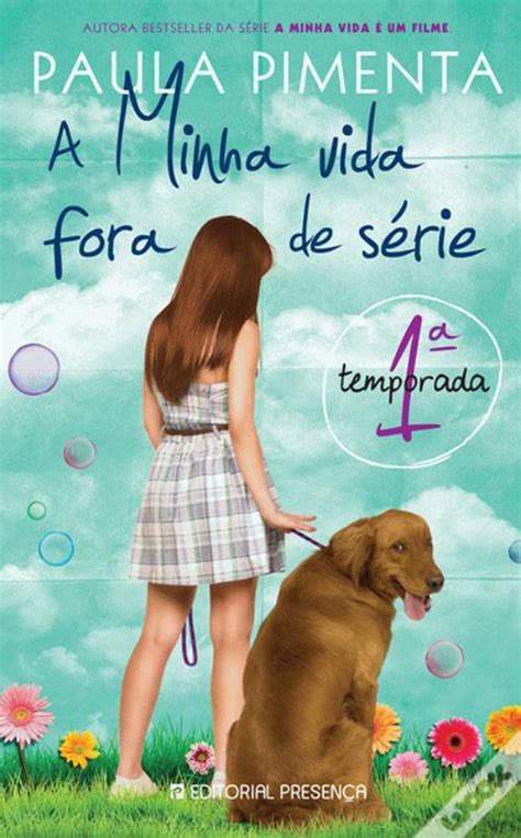 A Minha Vida Fora De S Rie Temporada De Paula Pimenta Livro Wook