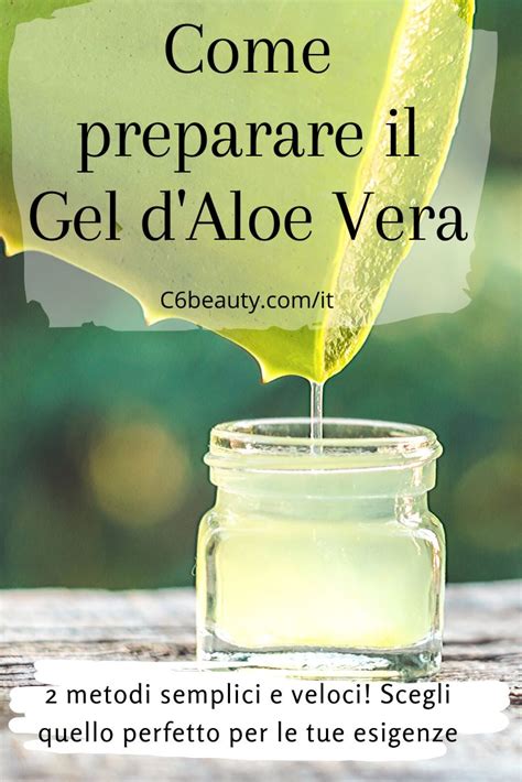 Come Preparare Il Gel D Aloe Vera Ricetta Fai Da Te Rimedi Naturali