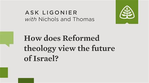 How Does Reformed Theology View The Future Of Israel Compared To