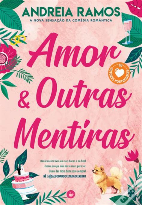 Amor Outras Mentiras De Andreia Ramos Livro Wook