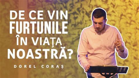 Dorel Cora Pe Urmele Unui Sf Nt De Ce Vin Furtunile N Via A