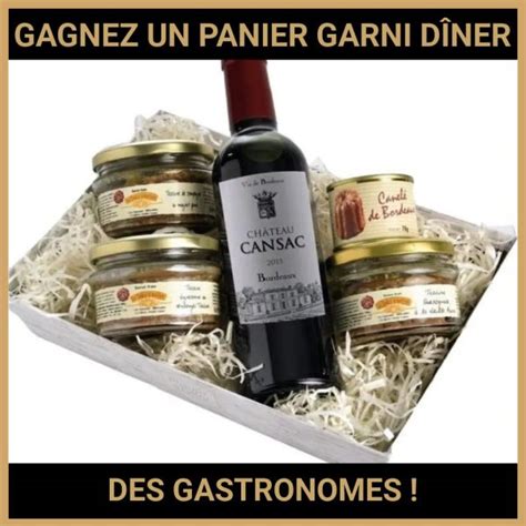 JEU CONCOURS GRATUIT POUR GAGNER UN PANIER GARNI DÎNER DES GASTRONOMES