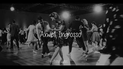 Axwell Ingrosso Dancing Alone Sub Español YouTube