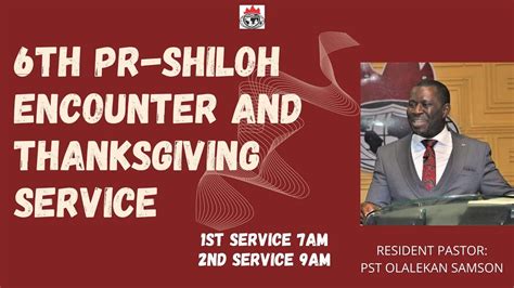 Th Pre Shiloh Encounter And Thanksgiving Service Nov Youtube