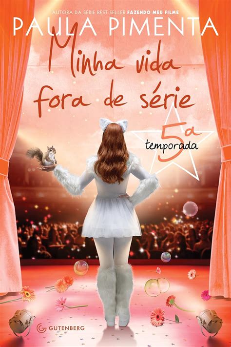 Minha vida fora de série 5ª temporada by Paula Pimenta Goodreads