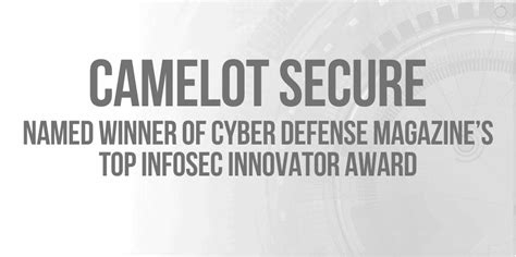 Camelot Secure Named Winner Of Cyber Defense Magazines Top Infosec